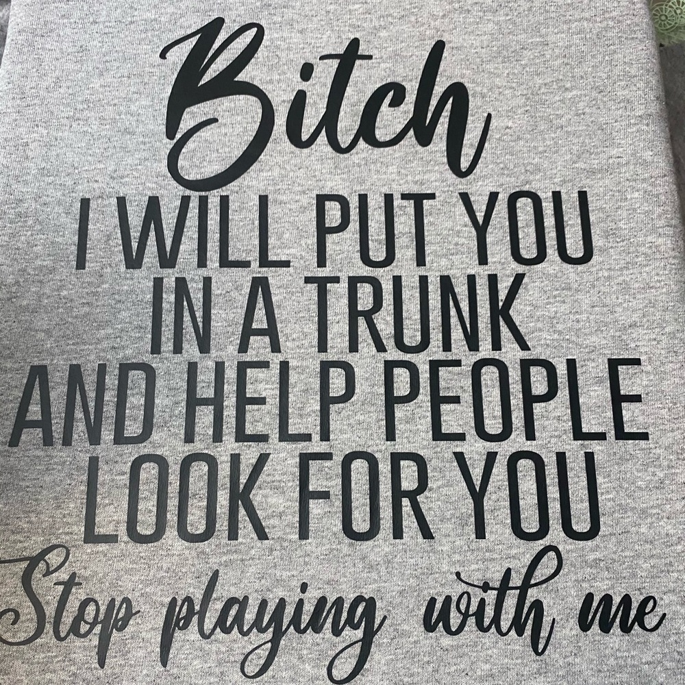 Gray short sleeve funny saying